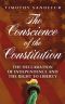 [The Conscience of the Constitution 01] • The Conscience of the Constitution · The Declaration of Independence and the Right to Liberty Hardcover